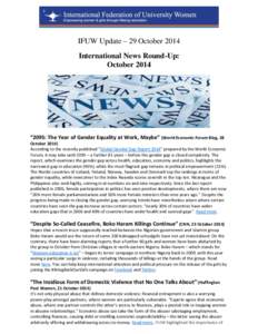 IFUW Update – 29 October 2014 International News Round-Up: October 2014 “2095: The Year of Gender Equality at Work, Maybe” (World Economic Forum Blog, 28 October 2014)