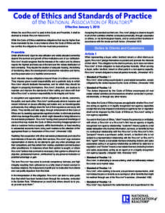 Code of Ethics and Standards of Practice of the National Association of Realtors® Effective January 1, 2015 Where the word Realtors® is used in this Code and Preamble, it shall be deemed to include Realtor-Associate®s