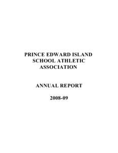 PRINCE EDWARD ISLAND SCHOOL ATHLETIC ASSOCIATION ANNUAL REPORT[removed]
