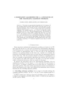 A DOMINATION ALGORITHM FOR {0, 1}-INSTANCES OF THE TRAVELLING SALESMAN PROBLEM DANIELA KÜHN, DERYK OSTHUS AND VIRESH PATEL Abstract. We present an approximation algorithm for {0, 1}-instances of the travelling salesman 