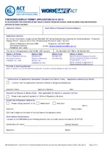 FIREWORKS DISPLAY PERMIT APPLICATION[removed]BY AN APPLICANT THAT WHETHER OR NOT HOLDS A DISPLAY OPERATOR LICENCE, USING NO MORE THAN 100 EXPLOSIVES ARTICLES OF CLASS 1.4G ONLY. Applicant’s Name:  Event Name of Propo