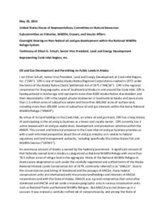 May 20, 2014 United States House of Representatives, Committee on Natural Resources Subcommittee on Fisheries, Wildlife, Oceans, and Insular Affairs Oversight Hearing on Non-federal oil and gas development within the Nat