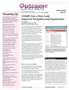 Outcome Oriented Measuring Up! The COMBI continues to add more important scales to its resource center. As of February 2007 there are