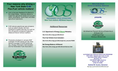 Four reasons why driving a New York State E-85 Flex-Fuel vehicle matters! NEW YORK STATE OFFICE OF GENERAL SERVICES’