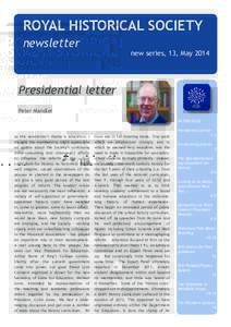ROYAL HISTORICAL SOCIETY newsletter new series, 13, MayPresidential letter