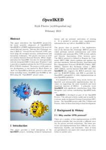 OpenIKED Reyk Floeter () February 2013 Abstract This paper introduces the OpenIKED project[14], the latest portable subproject of OpenBSD[13].