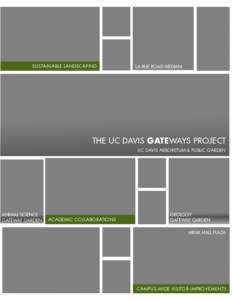 SUSTAINABLE LANDSCAPING  LA RUE ROAD mediaN THE UC DAVIS GATEWAys project UC Davis Arboretum & Public Garden