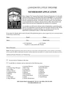 LADYSMITH LITTLE THEATRE MEMBERSHIP APPLICATION Please Support The Ongoing High Quality Theatrical Productions At Ladysmith Theatre By Becoming A Ladysmith Little Theatre MEMBER. It is our members that move Ladysmith The