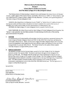 Memorandum of Understanding Between School District of Manatee County And The State College of Florida Collegiate School This Memorandum of Understanding is entered into by and between the School District of Manatee Coun