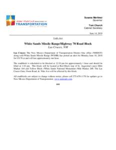 Susana Martinez Governor Tom Church Cabinet Secretary June 14, 2018 Traffic Alert