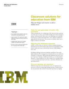 IBM Sales and Distribution Solution Brief Education  Classroom solutions for