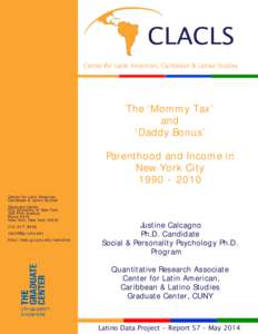 CLACLS Center for Latin American, Caribbean & Latino Studies The ‘Mommy Tax’ and ‘Daddy Bonus’