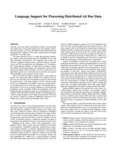 Language Support for Processing Distributed Ad Hoc Data Kenny Q. Zhu1 Daniel S. Dantas1 Kathleen Fisher2 Limin Jia1 Yitzhak Mandelbaum2 Vivek Pai1 David Walker1 1 2