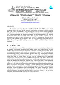 International Conference Nuclear Energy in Central Europe 2001 Hoteli Bernardin, Portorož, Slovenia, September 10-13, 2001 www: http://www.drustvo-js.si/port2001/ e-mail:  tel.:+ , + 