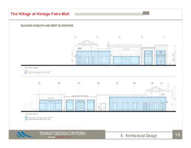 The Village at Vintage Faire Mall BUILDING W-SOUTH AND WEST ELEVATIONS TENANT DESIGN CRITERIA Updated: September, 2011