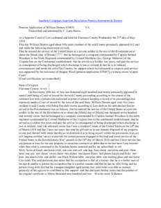 Southern Campaign American Revolution Pension Statements & Rosters Pension Application of William Denton S39431 Transcribed and annotated by C. Leon Harris. VA