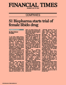 MONDAY JULY[removed]COMPANIES S1 Biopharma starts trial of female libido drug