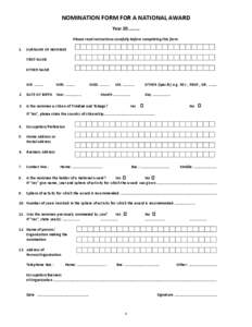 NOMINATION FORM FOR A NATIONAL AWARD Year[removed]Please read instructions carefully before completing this form. 1.  SURNAME OF NOMINEE