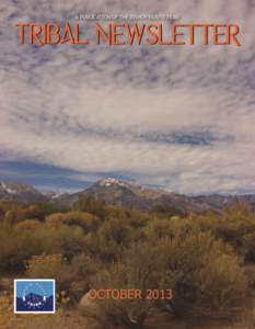 A PUBLICATION OF THE BISHOP PAIUTE TRIBE  TRIBAL NEWSLETTER OCTOBER 2013