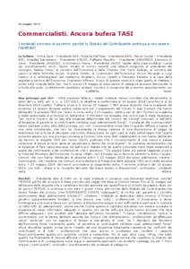 26 maggio[removed]Commercialisti. Ancora bufera TASI I sindacati scrivono al governo: perché lo Statuto del Contribuente continua a non essere rispettato? La lettera - Vilma Iaria - Presidente ADC, Roberta Dell’Apa - Pr