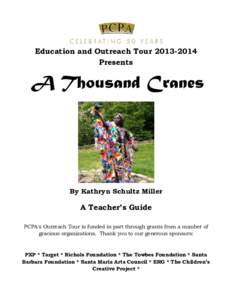 Education and Outreach Tour[removed]Presents A Thousand Cranes  By Kathryn Schultz Miller