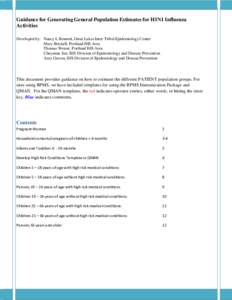 Guidance for Generating General Population Estimates for H1N1 Influenza Activities Developed by: Nancy L Bennett, Great Lakes Inter-Tribal Epidemiology Center Mary Brickell, Portland IHS Area Thomas Weiser, Portland IHS 