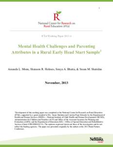 1  R2Ed Working PaperMental Health Challenges and Parenting Attributes in a Rural Early Head Start Sample1