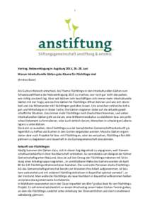 1  Vortrag. Netzwerktagung in Augsburg 2015, Juni Warum Interkulturelle Gärten gute Räume für Flüchtlinge sind (Andrea Baier)