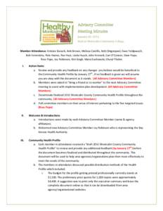 Advisory Committee Meeting Minutes January 20, 2012 Held at Montcalm Community College Member Attendance: Kristine Bassett, Bob Brown, Melissa Castillo, Bob Clingenpeel, Dave Feldpausch,