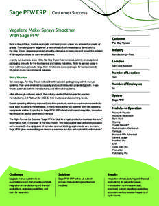 Sage PFW ERP  I Customer Success Vegalene Maker Sprays Smoother With Sage PFW
