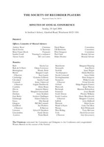 THE SOCIETY OF RECORDER PLAYERS Registered Charity NoMINUTES OF ANNUAL CONFERENCE Sunday, 18 April 2004 St Swithun’s School, Alresford Road, Winchester SO21 1HA