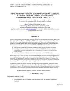 MONK CALCULATED ISOTOPIC COMPOSITIONS IN SHIELDING & CRITICALITY Davies et al IMPROVEMENTS TO MONK & MCBEND ENABLING COUPLING & THE USE OF MONK CALCULATED ISOTOPIC COMPOSITIONS IN SHIELDING & CRITICALITY