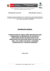 Mejoramiento de la Calidad de la Educación Básica “AÑO DE LA INVERSIÓN PARA EL DESARROLLO RURAL Y LA SEGURIDAD ALIMENTARIA” “DECENIO DE LAS PERSONAS CON DISCAPACIDAD EN EL PERÚ”  PRÉSTAMO BID No 2661/OC-PE