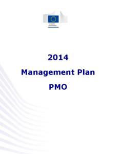 2014 Management Plan PMO The PMO: commitment, quality, efficiency