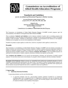 Commission on Accreditation of Allied Health Education Programs Standards and Guidelines for the Accreditation of Educational Programs in Medical Assisting Essentials/Standards initially adopted in 1969; revised in 1971,