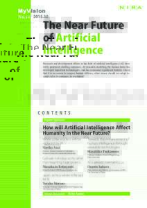 Philosophy of artificial intelligence / Futurology / Artificial intelligence / Computational neuroscience / Singularitarianism / AI winter / Technological singularity / Outline of artificial intelligence / Artificial general intelligence