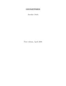 GEOMETRIES Jaroslav Jeˇzek First edition, April 2008  Contents