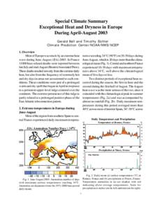 Special Climate Summary Exceptional Heat and Dryness in Europe During April-August 2003 Gerald Bell and Timothy Eichler Climate Prediction Center/NOAA/NWS/NCEP 1. Overview