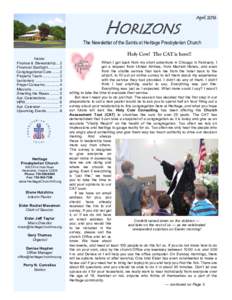 HORIZONS  April 2016 The Newsletter of the Saints at Heritage Presbyterian Church Inside: