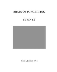 BRAIN OF FORGETTING STONES Issue 1, January[removed]