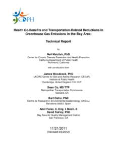 Health Co-Benefits and Transportation-Related Reductions in Greenhouse Gas Emissions in the Bay Area: Technical Report by  Neil Maizlish, PhD