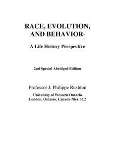 RACE, EVOLUTION, AND BEHAVIOR: A Life History Perspective