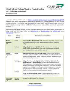GEAR UP for College Week in North Carolina 2014 Calendar of Events Last Updated[removed]As part of a national initiative from our National Council for Community and Education Partnerships (NCCEP) colleagues, GEAR UP for
