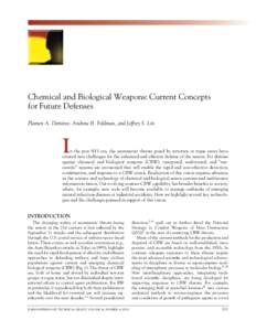 CHEMICAL AND BIOLOGICAL WEAPONS: FUTURE DEFENSES  Chemical and Biological Weapons: Current Concepts for Future Defenses Plamen A. Demirev, Andrew B. Feldman, and Jeffrey S. Lin