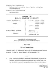 REPRESENTATIVE FOR PETITIONER: Stephen G. Outlaw Jr., Co-pastor and Director of Operations for Living Water Fellowship Church, LLC REPRESENTATIVE FOR RESPONDENT: John Slatten, Attorney