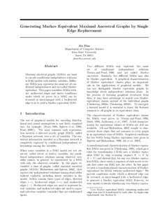 Generating Markov Equivalent Maximal Ancestral Graphs by Single Edge Replacement Jin Tian Department of Computer Science Iowa State University