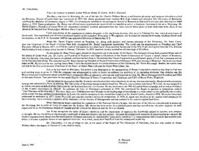 Mr. Chancellor, I have the honour to present James William Burns, B. Comm., M.B.A. (Harvard). Jim Burns was born in Winnipeg, the son of the late Dr. Charles William Burns, a well known physician and surgeon who .also re