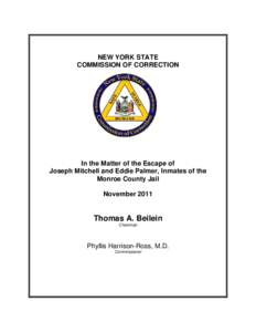 NEW YORK STATE COMMISSION OF CORRECTION In the Matter of the Escape of Joseph Mitchell and Eddie Palmer, Inmates of the Monroe County Jail