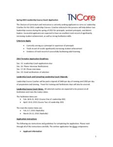 Spring 2015 Leadership Course Coach Application The Division of Curriculum and Instruction is currently seeking applicants to serve as Leadership Coaches for the 2015 Leadership Courses. Coaches selected in this process 