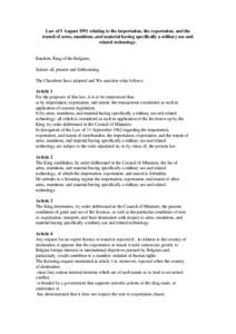 Law of 5 August 1991 relating to the importation, the exportation, and the transit of arms, munitions, and material having specifically a military use and related technology. Baudoin, King of the Belgians, Salutes all, p